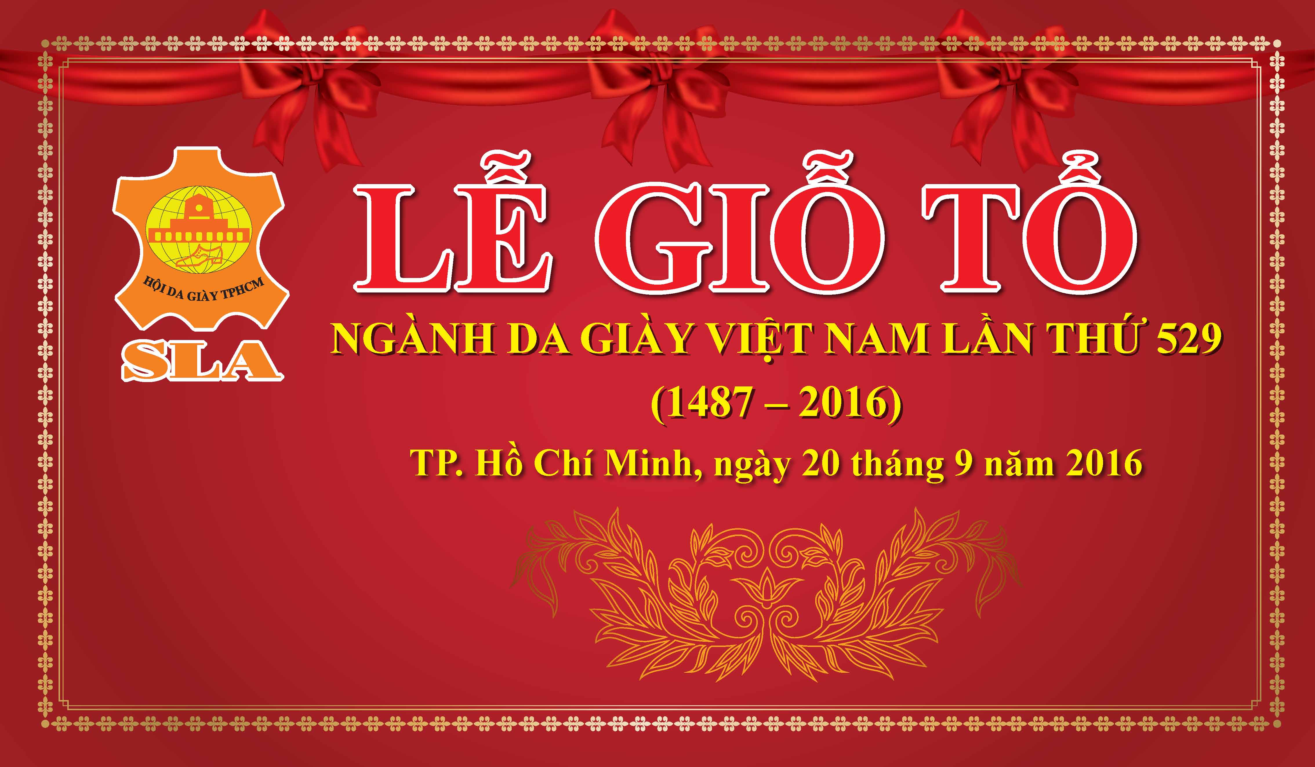 LỄ GIỖ TỔ NGÀNH DA GIÀY VIỆT NAM LẦN THỨ 529 (1487 – 2016 )