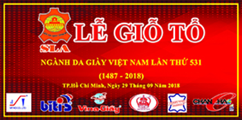 KÍNH MỜI QUÝ ĐỒNG NGHIỆP THAM DỰ GIỖ TỔ NGÀNH DA GIÀY LẦN THỨ 531