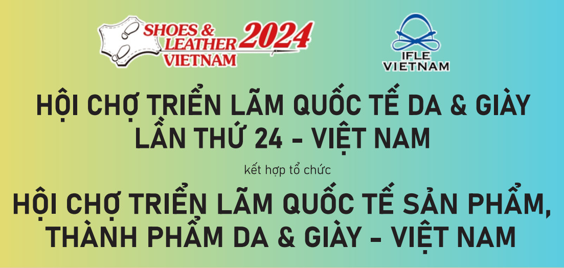 TRIỂN LÃM QUỐC TẾ DA GIÀY LẦN THỨ 24