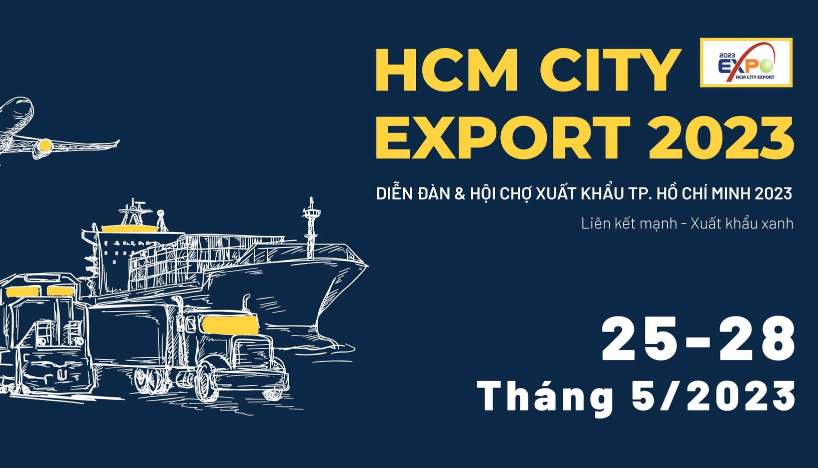 DIỄN ĐÀN & HỘI CHỢ XUẤT KHẨU TP. HCM – HCM CITY EXPORT 2023