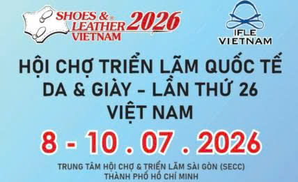 HỘI CHỢ TRIỂN LÃM QUỐC TẾ DA & GIÀY VIỆT NAM 2026